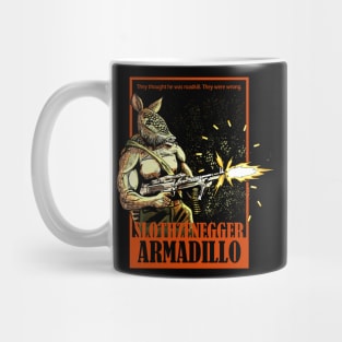 Armadillo Slothzenegger Mug